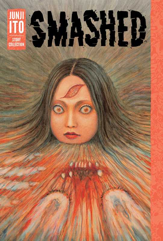 Smashed: Junji Ito Story Collection by Junji Ito NE32526