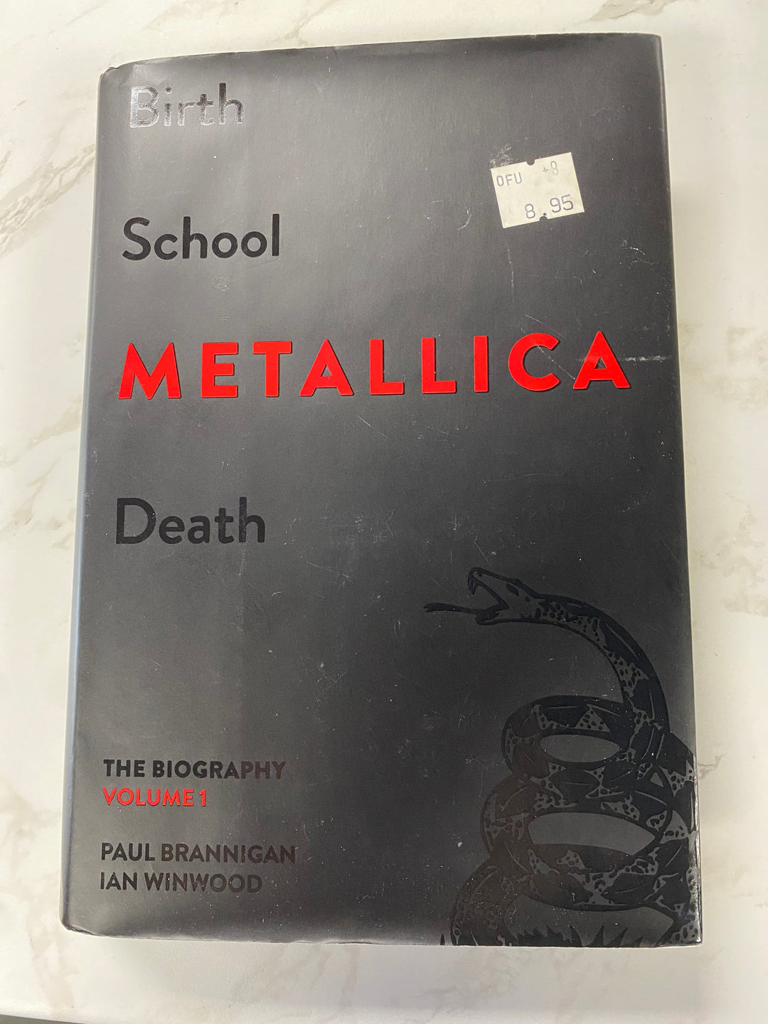 Birth School Metallica Death: The Biography Volume 1 UG62426