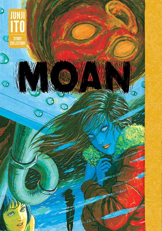 Moan: Junji Ito Story Collection by Junji Ito NE32526