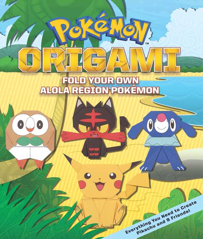 Pokémon Origami: Fold Your Own Alola Region Pokémon by The Pokemon Company NE32536